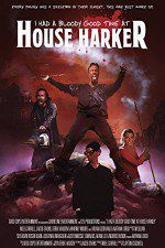 Watch I Had a Bloody Good Time at House Harker Movie25