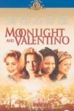 Watch Moonlight and Valentino Movie25