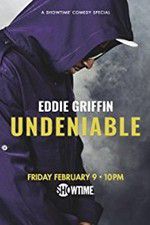 Watch Eddie Griffin: Undeniable (2018 Movie25