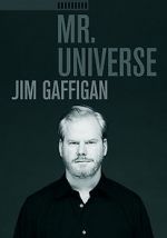 Watch Jim Gaffigan: Mr. Universe Movie25