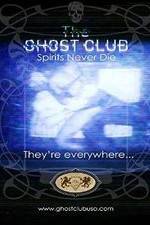 Watch The Ghost Club: Spirits Never Die Movie25