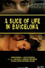 Watch A Slice of Life in Barcelona Movie25