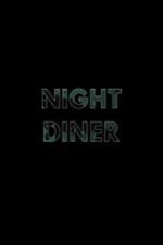 Watch Night Diner Movie25