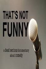 Watch That's Not Funny Movie25