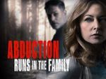 Watch Abduction Runs in the Family Movie25