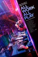 Watch All Work All Play Movie25