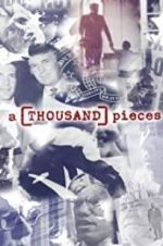 Watch A Thousand Pieces Movie25