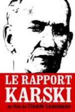 Watch Le rapport Karski Movie25