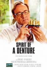 Watch Spirit of a Denture Movie25