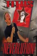 Watch Christopher Titus Neverlution Movie25