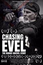 Watch Chasing Evel: The Robbie Knievel Story Movie25