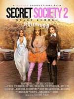 Watch Secret Society 2: Never Enough Movie25