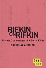 Watch Rifkin on Rifkin: Private Confessions of a Serial Killer Movie25