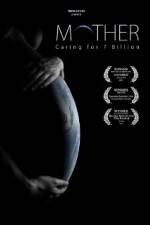 Watch Mother Caring for 7 Billion Movie25