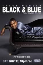 Watch Tracy Morgan Black and Blue Movie25