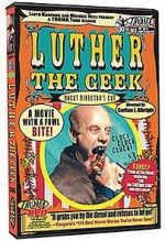 Watch Luther the Geek Movie25
