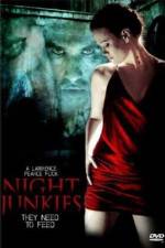 Watch Night Junkies Movie25