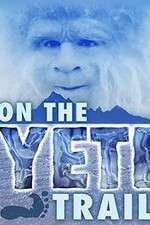 Watch On the Yeti Trail Movie25