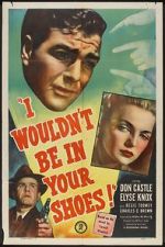Watch I Wouldn\'t Be in Your Shoes Movie25