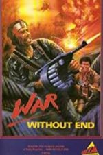 Watch War Without End Movie25