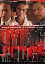 Watch Dying on the Edge Movie25