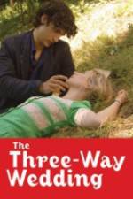 Watch The Three Way Wedding Movie25