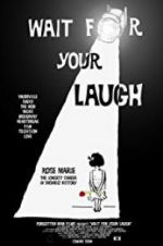 Watch Wait for Your Laugh Movie25