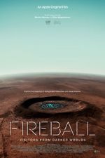 Watch Fireball: Visitors from Darker Worlds Movie25