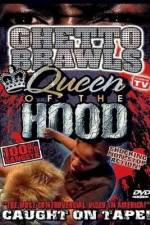 Watch Ghetto Brawls Queen Of The Hood Movie25