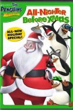 Watch The Penguins of Madagascar All Nighter Before Xmas Movie25