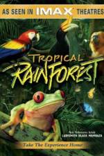Watch Tropical Rainforest Movie25