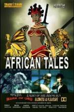 Watch African Tales The Movie - Mark of Uru - Enemy of the Rising Sun - Business and Pleasure Movie25