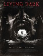 Watch Living Dark: The Story of Ted the Caver Movie25