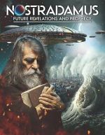 Watch Nostradamus: Future Revelations and Prophecy Movie25