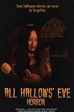 Watch All Hallows\' Eve Horror Movie25