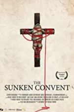Watch The Sunken Convent Movie25