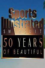 Watch Sports Illustrated Swimsuit 50 Years of Beautiful Movie25