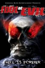 Watch Idol of Evil: Hell Is Forever Movie25