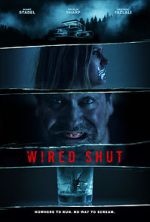Watch Wired Shut Movie25