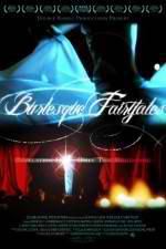Watch Burlesque Fairytales Movie25