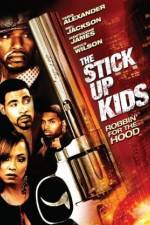 Watch The Stick Up Kids Movie25