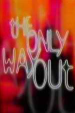 Watch The Only Way Out Movie25