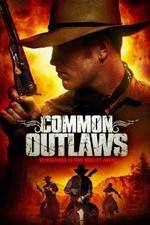 Watch Common Outlaws Movie25
