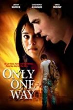 Watch Only One Way Movie25