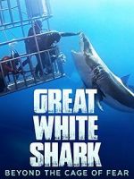 Watch Great White Shark: Beyond the Cage of Fear Movie25