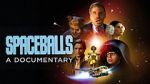 Watch Spaceballs: The Documentary Movie25