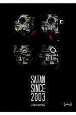Watch Satan Since 2003 Movie25