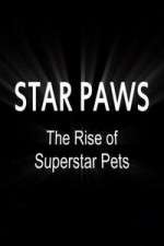 Watch Star Paws: The Rise of Superstar Pets Movie25