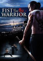 Watch Fist of the Warrior Movie25