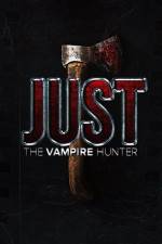 Watch Just the Vampire Hunter Movie25